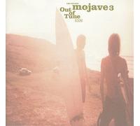 Mojave 3 - Out of Tune