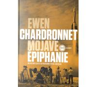 Mojave épiphanie: Une histoire secrète du programme spatial américain