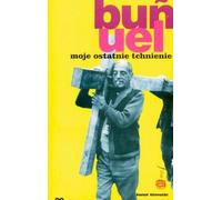 Moje ostatnie tchnienie - Luis Bunuel (livre en polonais)