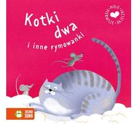 Moje pierwsze bajeczki Kotki dwa i inne rymowki Beata ¯urawska, Agnieszka Matz (Buch auf Polnisch)