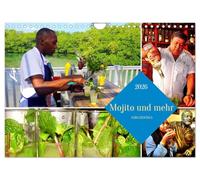 Mojito und mehr - CUBA COCKTAILS (Wandkalender 2026 DIN A4 quer), CALVENDO Monatskalender: Hemingways Lieblingslokale und ihre Getränke in Havanna