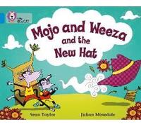 Mojo And Weeza And The New Hat
