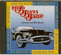 Mojo Blues Band & d.Gillespie - and The Rockin' Boogie Flu [Import]