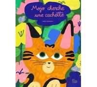 Mojo cherche une cachette - Adele Verlinden - Fourmis Rouges - cartonné - Album jeunesse