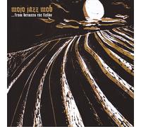 Mojo Jazz Mob From Between the Fields (CD) Album