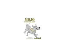Mojo Joins The Army
