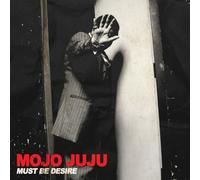 Mojo Juju - Must Be Desire/Psycho (7''Vinyl) [Import]