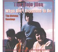 Mojo Men - Whys Ain't Supposed to Be