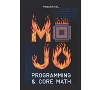 Mojo Programming & Core Math: Syntax, Data Structures, Algebra, and Number Theory