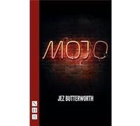 Mojo: West End Edition (Nhb Modern Plays) (Paperback) Jez Butterworth, (Auteur)