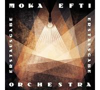 Moka Efti Orchestra - Erstausgabe