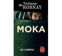 Moka - Tatiana De Rosnay - Lgf - Poche - Roman