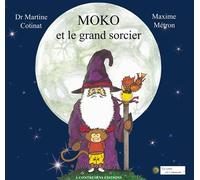 Moko et le grand sorcier - COTINAT/METRON - A Contresens - broché - Album jeunesse dès 3 ans