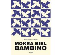 Mokra biel Bambino - Aleksandra Igras (contes en polonais)