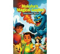 Moksha's Magical Garden
