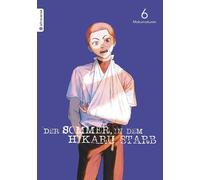 Mokumokuren Anemone Bauer Der Sommer, in dem Hikaru starb 06 (Poche)