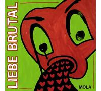 Mola - Liebe Brutal (Red Vinyl)