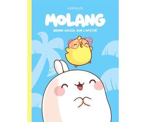 Molang - Tome 2 - Grand soleil sur l’amitié - Goroglin - Dupuis - cartonné - Bande dessinée jeunesse