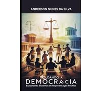 Moldando a Democracia: Explorando os Sistemas de Representação Política