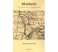 Moldavie - Les Atouts De La Francophonie