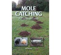 Mole Catching: A Practical Guide