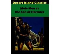 Mole Men Vs The Son of Hercules