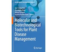 Molecular and Biotechnological Tools for Plant Disease Management