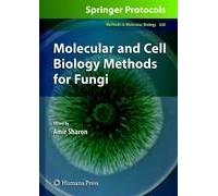 Molecular And Cell Biology Methods For Fungi