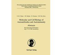 Molecular And Cell Biology Of Autoantibodies And Autoimmunity. Abstracts