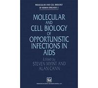Molecular And Cell Biology Of Opportunistic Infections In Aids