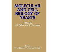 Molecular And Cell Biology Of Yeasts