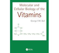 Molecular and Cellular Biology of the Vitamins