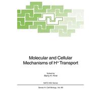 Molecular And Cellular Mechanisms Of H+ Transport