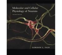 Molecular and Cellular Physiology of Neurons by Gordon L. Fain Gordon L. Fain (Auteur)
