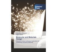 Molecular and Materials Design: Potential Energy Landscape Exploration for Developing Innovative Materials