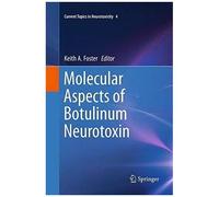 Molecular Aspects Of Botulinum Neurotoxin