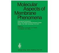 Molecular Aspects Of Membrane Phenomena