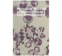 Molecular Aspects Of Myeloid Stem Cell Development