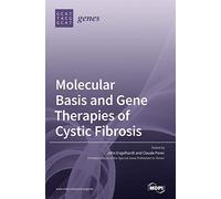 Molecular Basis And Gene Therapies Of Cystic Fibrosis