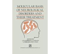 Molecular Basis Of Neurological Disorders And Their Treatment