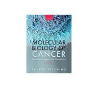 Biologie moléculaire du cancer : mécanismes, cibles et thérapeutiques