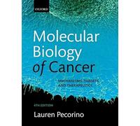 Molecular Biology of Cancer: Mechanisms, Targets, and Therapeutics