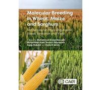 Molecular Breeding In Wheat, Maize And Sorghum