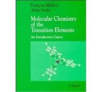 Molecular Chemistry of Transition Elements, Inorganic Chemistry (John Wiley & Sons). Alain Sevin, Francois Mathey (Auteur)