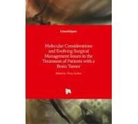 Molecular Considerations And Evolving Surgical Management Issues In The Treatment Of Patients With A Brain Tumor