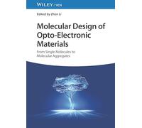 Molecular Design of Opto-Electronic Materials: From Single Molecules to Molecular Aggregates
