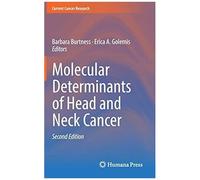 Molecular Determinants Of Head And Neck Cancer (Current Cancer Research)