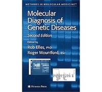 Molecular Diagnosis of Genetic Diseases, Methods in Molecular Medicine Series Rob Elles (Auteur)