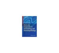 Molecular Diagnostics In Dermatology And Dermatopathology