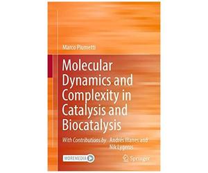 Molecular Dynamics And Complexity In Catalysis And Biocatalysis